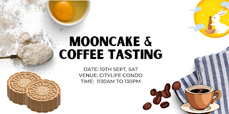 Mooncake & Coffee Tasting