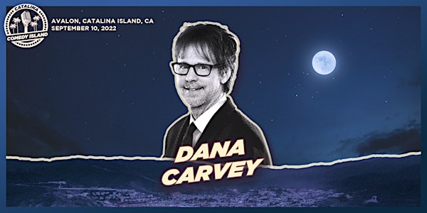 Dana Carvey & Sons – Catalina Comedy Island