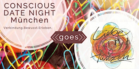 Hauptbild für CONSCIOUS DATE NIGHT goes LIEBE TANZEN