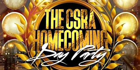 CSRA HOMECOMING DAY PARTY