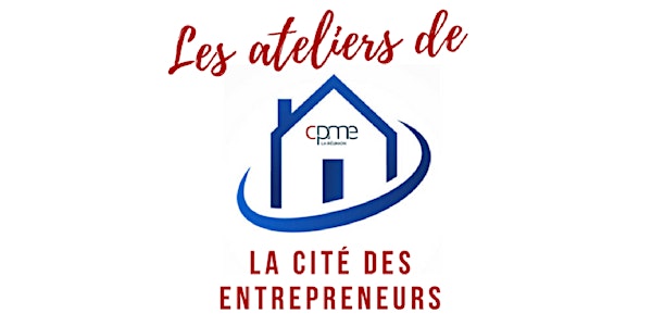 Les ateliers de la Cité des Entrepreneurs