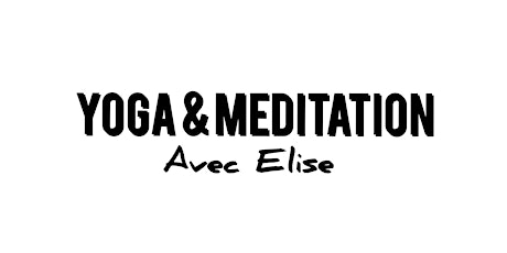 Image principale de Yoga & Méditation Avec Élise