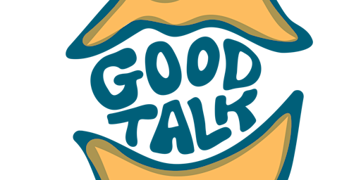 Good Talk: April Episode
