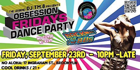 DJ TM.8's Obsession Friday 80s Dance Party @ No Aloha (Sep 23, 2022)