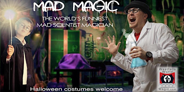 Mad Magic: The World's Funniest Mad Science Magician
