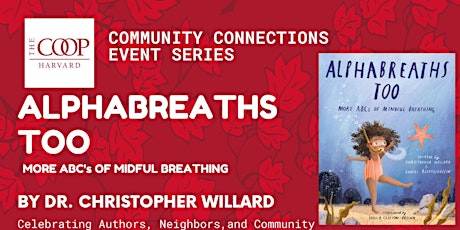 Author Event: Alphabreaths Too with Dr. Christopher Willard
