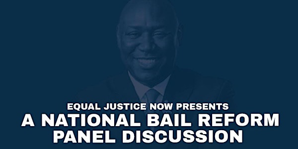 A National Bail Reform Panel Discussion