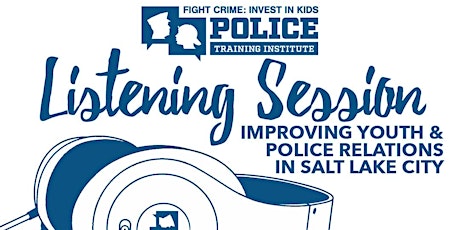 Lied Club SLC Listening Sessions: Improving Youth & Police Relations primary image