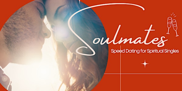 Soulmates: Speed Dating for Spiritual Singles