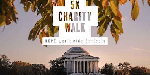 5K Walk for orphans and vulnerable children in Ethiopia