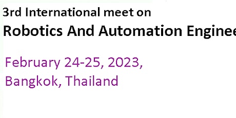 “3rd International meet on Robotics and Automation Engineering