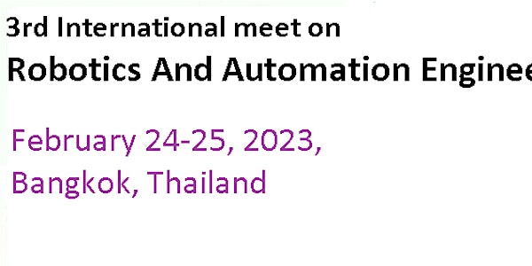 “3rd International meet on Robotics and Automation Engineering