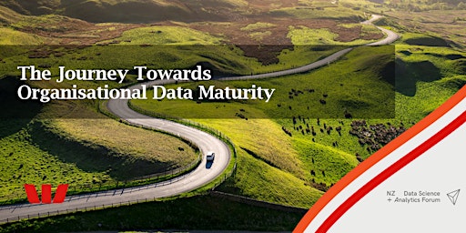 The Journey Towards Organisational Data Maturity (In Person Event)