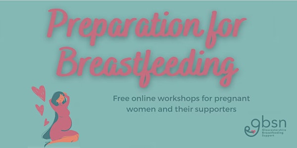 BUMPS@GBSN Preparation for Breastfeeding Workshop