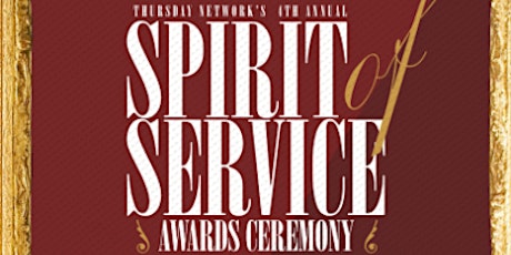 Thursday Network's 4th Annual Spirit of Service Awards primary image