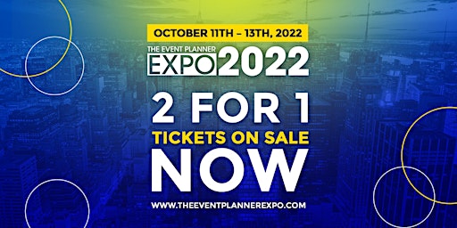 Erica's  2 For 1 Tickets -  The Event Planner Expo 2022 - New York City