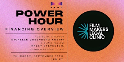 Pano Power Hour: Financing Overview with the Filmmakers Legal Clinic