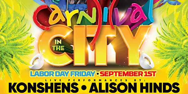  Labor Day Weekend Carnival In The City 