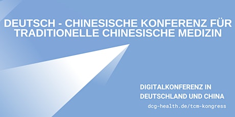 Immagine principale di Deutsch - Chinesische Konferenz für Traditionelle Chinesische Medizin 