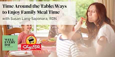 Time Around the Table: Ways to Enjoy Family Mealtime