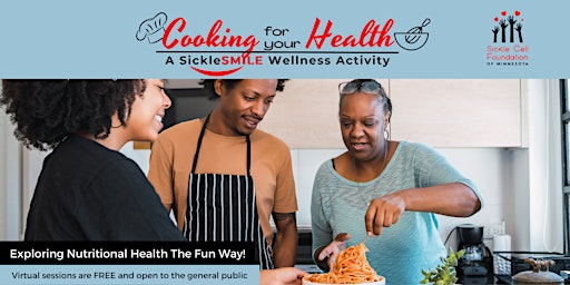 Cooking for Your Health: Virtual Cooking Class w/LIVE Demonstrations primary image