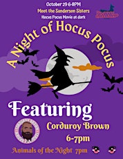 A Night of Hocus Pocus Featuring Corduroy Brown