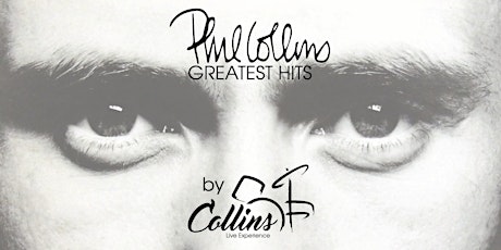 Primaire afbeelding van Phil Collins Greatest Hits Live by Collins Live Experience