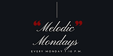 Melodic Mondays