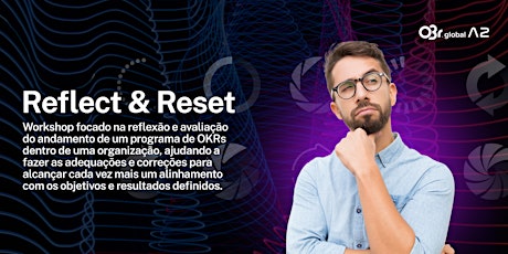 Imagem principal do evento OKR Reflect & Reset Bootcamp - Como validar sua jornada de OKRs