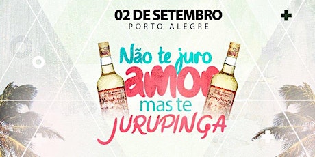 Imagem principal do evento Não Te Juro Amor, Mas Te Juro Pinga 