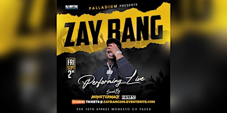 Zay Bang performing live at the Palladium Nightclub in Modesto