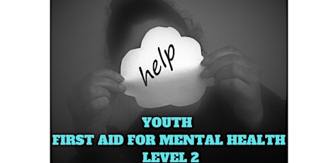 Youth Mental Health First Aid - level 2