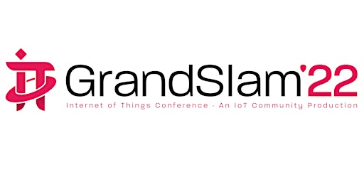IoT Grand Slam 2022 Internet of Things Conference