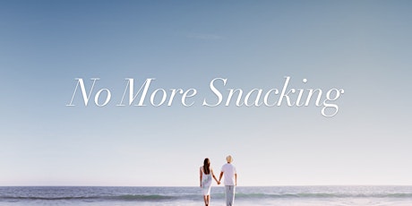No More Snacking: The Quest For Love