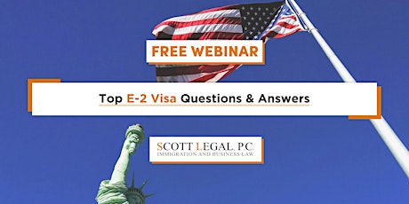 Top E-2 Visa Questions & Answers