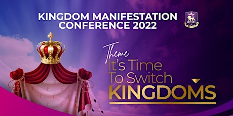Kingdom Manifestation Conference 2022