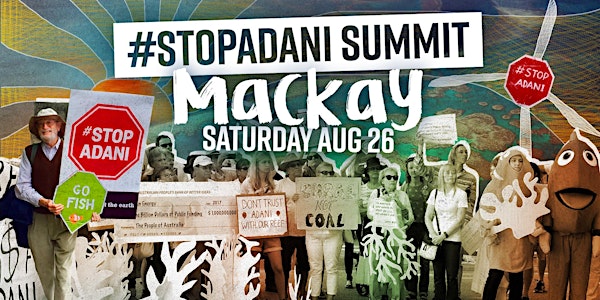 #StopAdani Summit – Central QLD