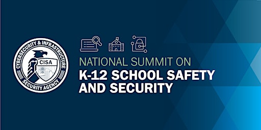 2022 National Summit on K-12 School Safety and Security