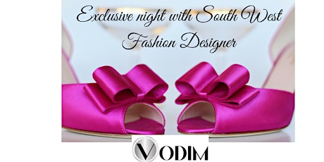 Exclusive Night with South West Fashion Designer VODIM Session 1 primary image