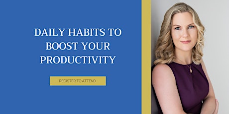 Daily Habits to Boost Your Productivity