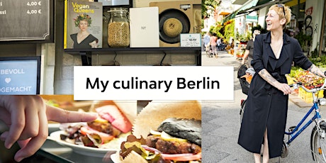 Hauptbild für My culinary Berlin - Kulinarische Berlin Tour
