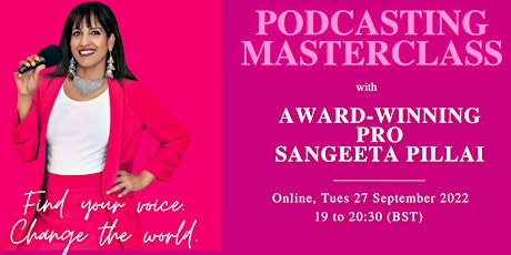 Online Podcasting Workshop with Award-Winning Podcaster Sangeeta Pillai