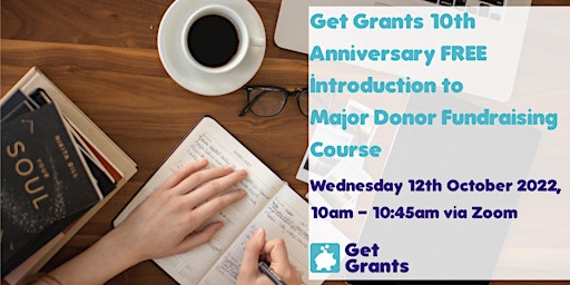 10th Anniversary FREE Introduction to Major Donor Fundraising Workshop