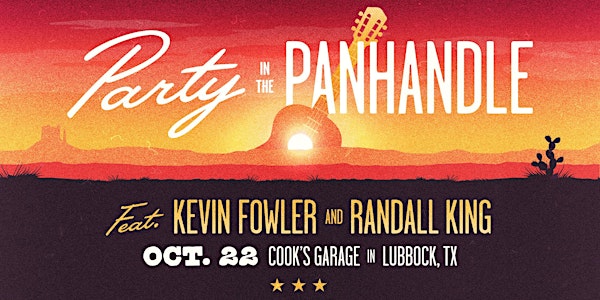 Party in the Panhandle with Kevin Fowler & Randall King!