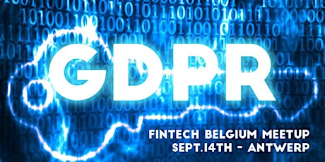 FinTech Belgium MeetUp on GDPR primary image