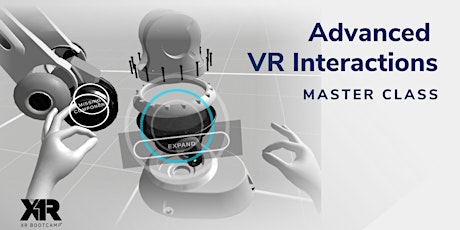 Advanced VR Interactions Master Class - Curriculum Inquiry
