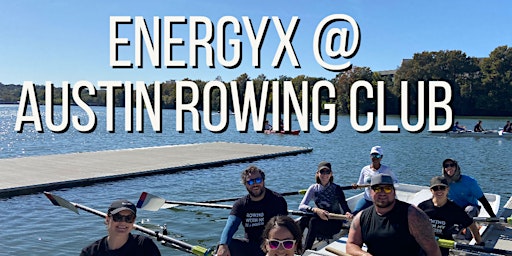 EnergyX @ Austin Rowing Club