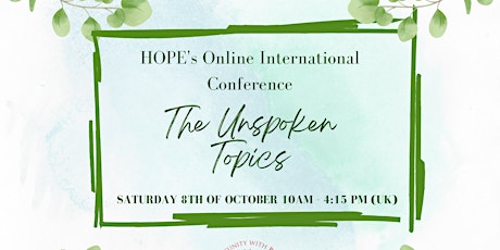 HOPE's Annual International Conference - The  Unspoken Topics