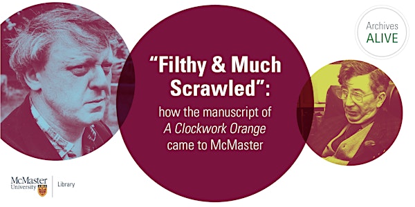 Archives Alive: “Filthy & Much Scrawled”