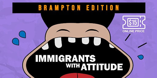 Immigrants With Attitude - Brampton